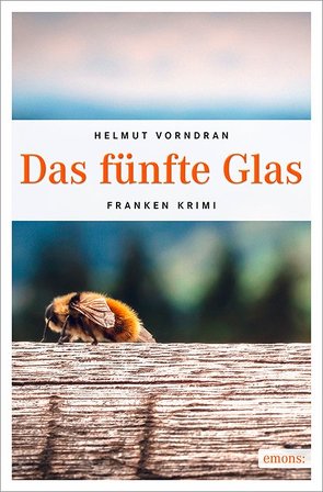 Das fünfte Glas von Vorndran,  Helmut