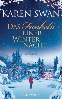 Das Funkeln einer Winternacht von Swan,  Karen, Wittich,  Gertrud