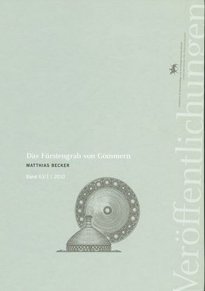 Das Fürstengrab von Gommern von Becker,  Matthias, Meller,  Harald