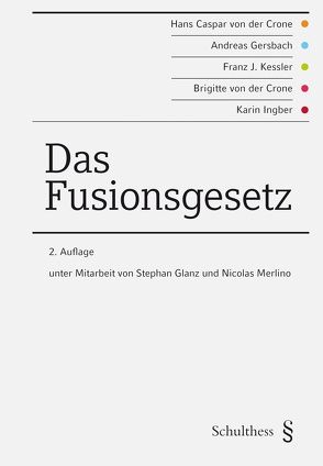 Das Fusionsgesetz von Gersbach,  Andreas, Ingber,  Karin, Kessler,  Franz J, von der Crone,  Brigitte, von der Crone,  Hans Caspar