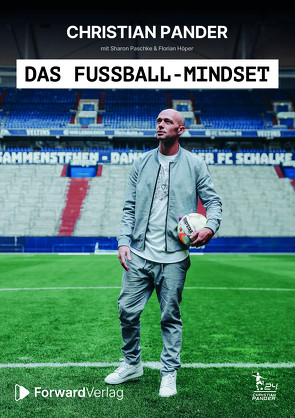 Das Fußball-Mindset – offizielle Biografie von Christian Pander von Florian,  Höper, Pander,  Christian, Sharon,  Paschke