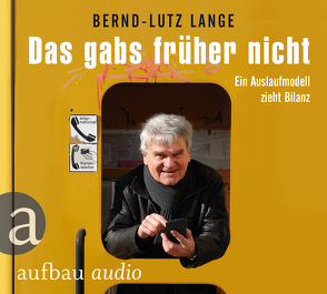 Das gabs früher nicht von Lange,  Bernd-Lutz