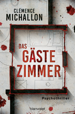 Das Gästezimmer von Hofstetter,  Urban, Michallon,  Clémence