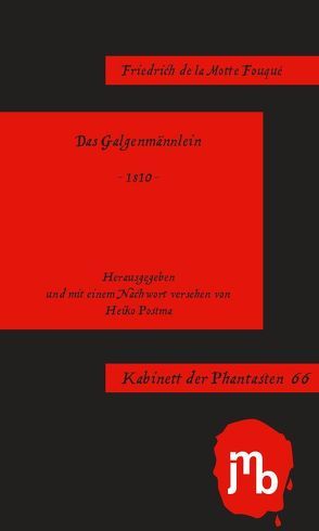 Das Galgenmännlein von de la Motte Fouqué,  Friedrich, Postma,  Heiko