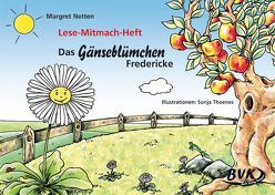 Das Gänseblümchen Fredericke von Netten,  Margret