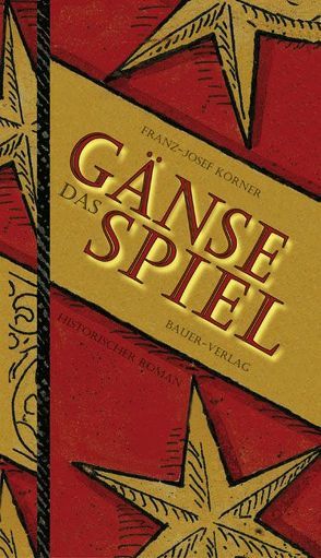 Das Gänsespiel von Dieter,  Stefan, Körner,  Franz J