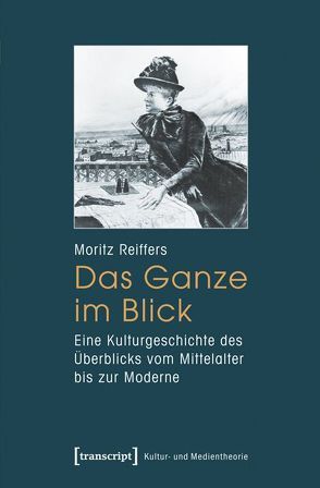 Das Ganze im Blick von Reiffers,  Moritz