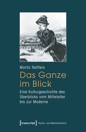 Das Ganze im Blick von Reiffers,  Moritz