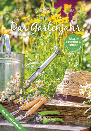 Das Gartenjahr 2020 – Bildkalender (24 x 34) – mit Gartentipps und Rezepten – Küchenkalender – Ratgeber – Wandkalender von ALPHA EDITION