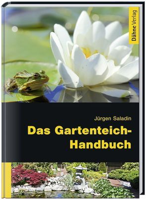 Das Gartenteich-Handbuch von Hieronimus,  Harro, Saladin,  Jürgen