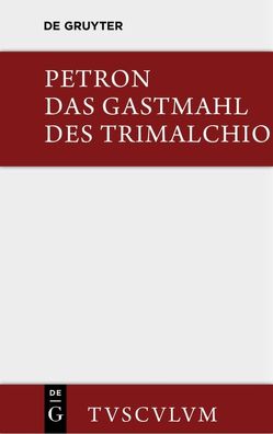 Das Gastmahl des Trimalchio von Hoffmann,  Carl, Petronius