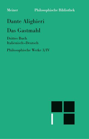 Das Gastmahl. Drittes Buch von Cheneval,  Francis, Dante Alighieri, Imbach,  Ruedi, Ricklin,  Thomas, Suarez-Nani,  Tiziana