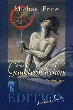 Das Gauklermärchen von Ende,  Michael