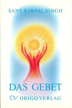 Das Gebet von Singh,  Kirpal