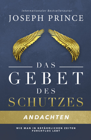 Das Gebet des Schutzes – Andachten von Kohlmann,  Gabriele, Prince,  Joseph