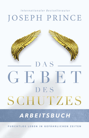 Das Gebet des Schutzes – Arbeitsbuch von Kohlmann,  Gabriele, Prince,  Joseph