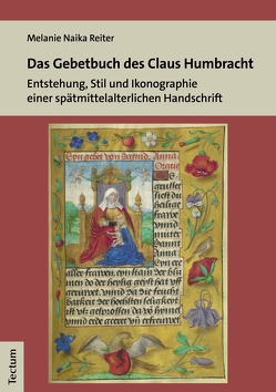 Das Gebetbuch des Claus Humbracht von Reiter,  Melanie Naika