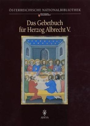 Das Gebetbuch für Herzog Albrecht V. von Aurenhammer,  Veronika, Fingernagel,  Andreas