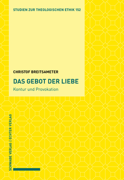 Das Gebot der Liebe von Bogner,  Daniel, Breitsameter,  Christof, Zimmermann,  Markus