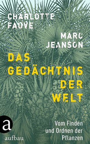 Das Gedächtnis der Welt von Fauve,  Charlotte, Hoff,  Nils, Jeanson,  Marc, Ranke,  Elsbeth