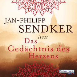 Das Gedächtnis des Herzens von Sendker,  Jan-Philipp