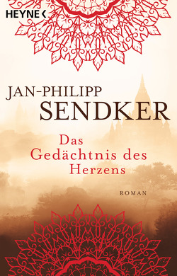 Das Gedächtnis des Herzens von Sendker,  Jan-Philipp