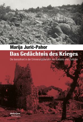 Das Gedächtnis des Krieges von Jurić-Pahor,  Marija