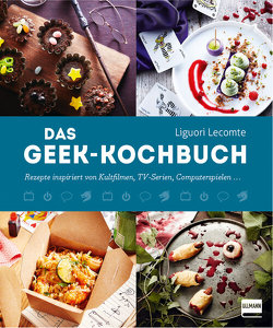 Das Geek-Kochbuch von Lecomte,  Liguori