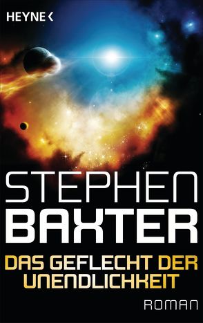 Das Geflecht der Unendlichkeit von Baxter,  Stephen, Gilbert,  Martin