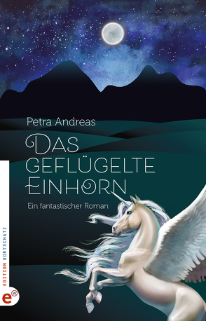 Das geflügelte Einhorn von Petra,  Andreas