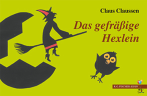 Das gefräßige Hexlein von Claussen,  Claus