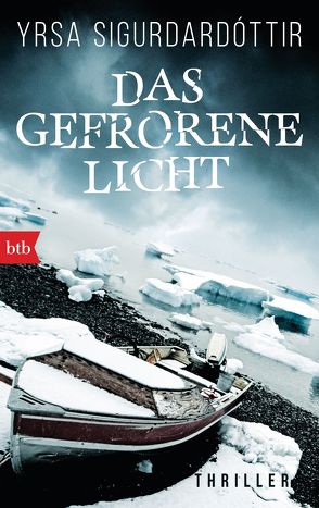 Das gefrorene Licht von Flecken,  Tina, Sigurdardóttir,  Yrsa