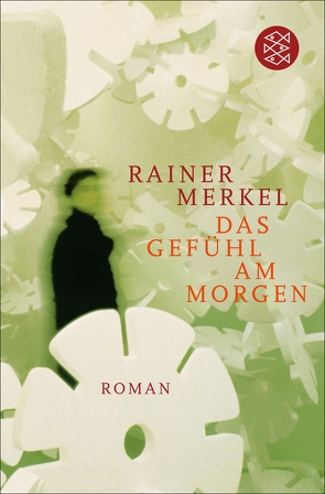 Das Gefühl am Morgen von Merkel,  Rainer