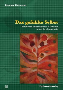 Das gefühlte Selbst von Plassmann,  Reinhard