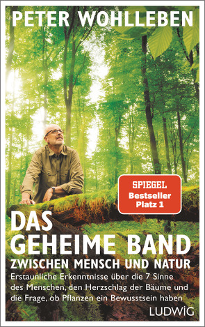 Das geheime Band zwischen Mensch und Natur von Wohlleben,  Peter