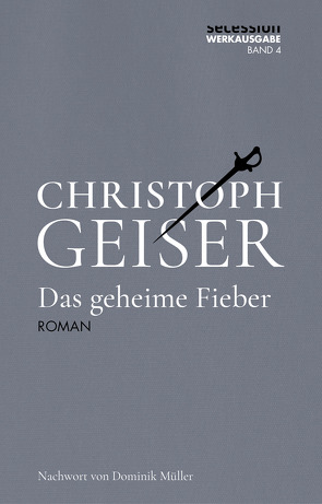 Das geheime Fieber von Geiser,  Christoph, Müller,  Dominik, Reidy,  Julian, Wagner,  Moritz