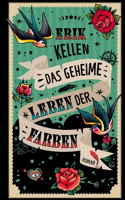 Das geheime Leben der Farben von Kellen,  Erik