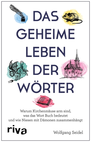 Das geheime Leben der Wörter von Seidel,  Wolfgang