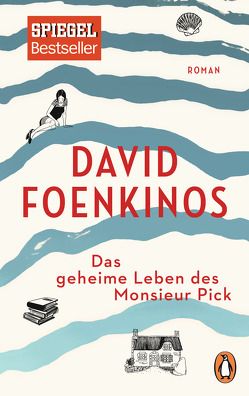 Das geheime Leben des Monsieur Pick von Foenkinos,  David, Kolb,  Christian