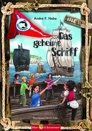 Das geheime Schiff von Nebe,  André F., Pohle,  Sabrina