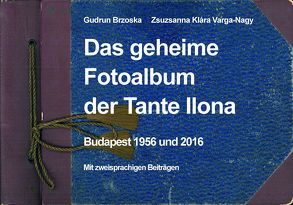 Das geheime Tagebuch der Tante Ilona von Brzoska,  Gudrun