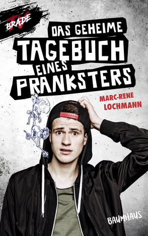 Das geheime Tagebuch eines Pranksters von Ernle,  Daniel, Lochmann,  Marc-René