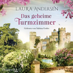 Das geheime Turmzimmer von Andersen,  Laura, Godec,  Sabina, Keller,  Susanne