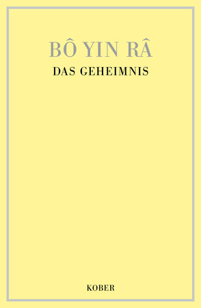 Das Geheimnis von Bô Yin Râ