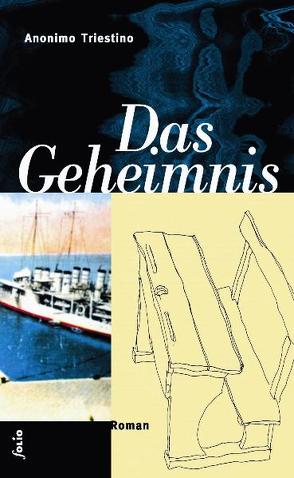 Das Geheimnis von Pock,  Christa, Rosei,  Peter, Triestino,  Anonimo