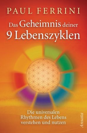 Das Geheimnis deiner 9 Lebenszyklen von Campling,  Philippa, Ferrini,  Paul