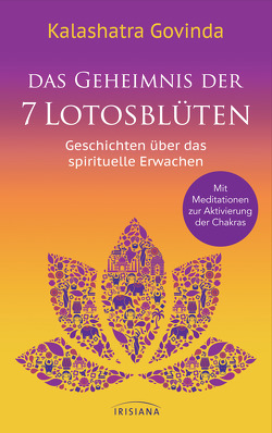 Das Geheimnis der 7 Lotosblüten von Govinda,  Kalashatra