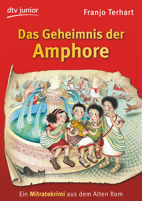 Das Geheimnis der Amphore von Schweitzer,  Marei, Terhart,  Franjo