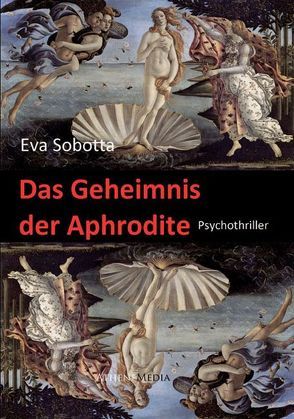 Das Geheimnis der Aphrodite von Sobotta,  Eva