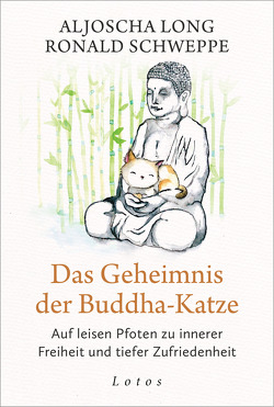 Das Geheimnis der Buddha-Katze von Long,  Aljoscha, Schweppe,  Ronald